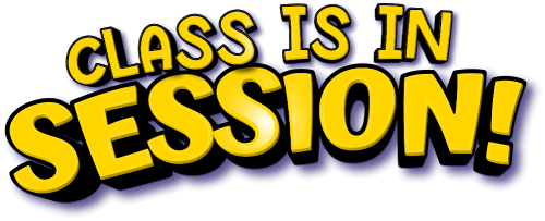 Class is in session!