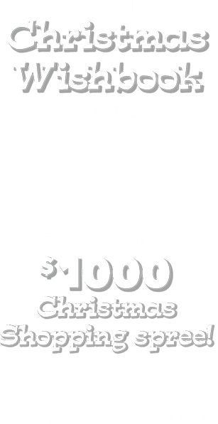 The Ace Christmas Wishbook is Here! Enter to win a $1000 Christmas Shopping spree!