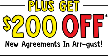 Plus Get $200OFF On All New Agreements In Arr-gust!